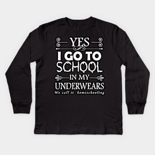 Homeschooling Funny Quote Kids Long Sleeve T-Shirt